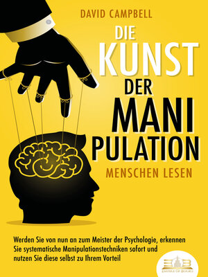 cover image of Die Kunst der Manipulation--Menschen lesen